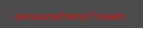 verwunschene Frauen